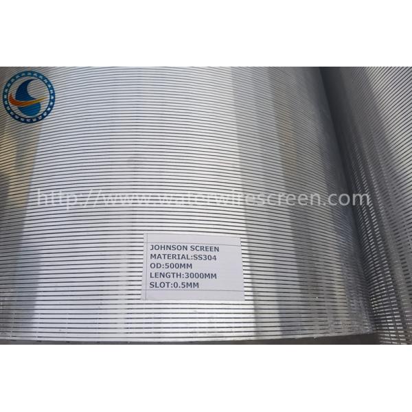 Ss304 Outer Diameter 500mm Wedge Water Wire Screen