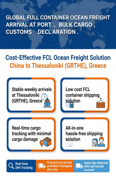 Cost-effective FCL Ocean Freight with 30-45 Days Timeliness and 24/7 Multilingual Customer Support to Thessaloniki